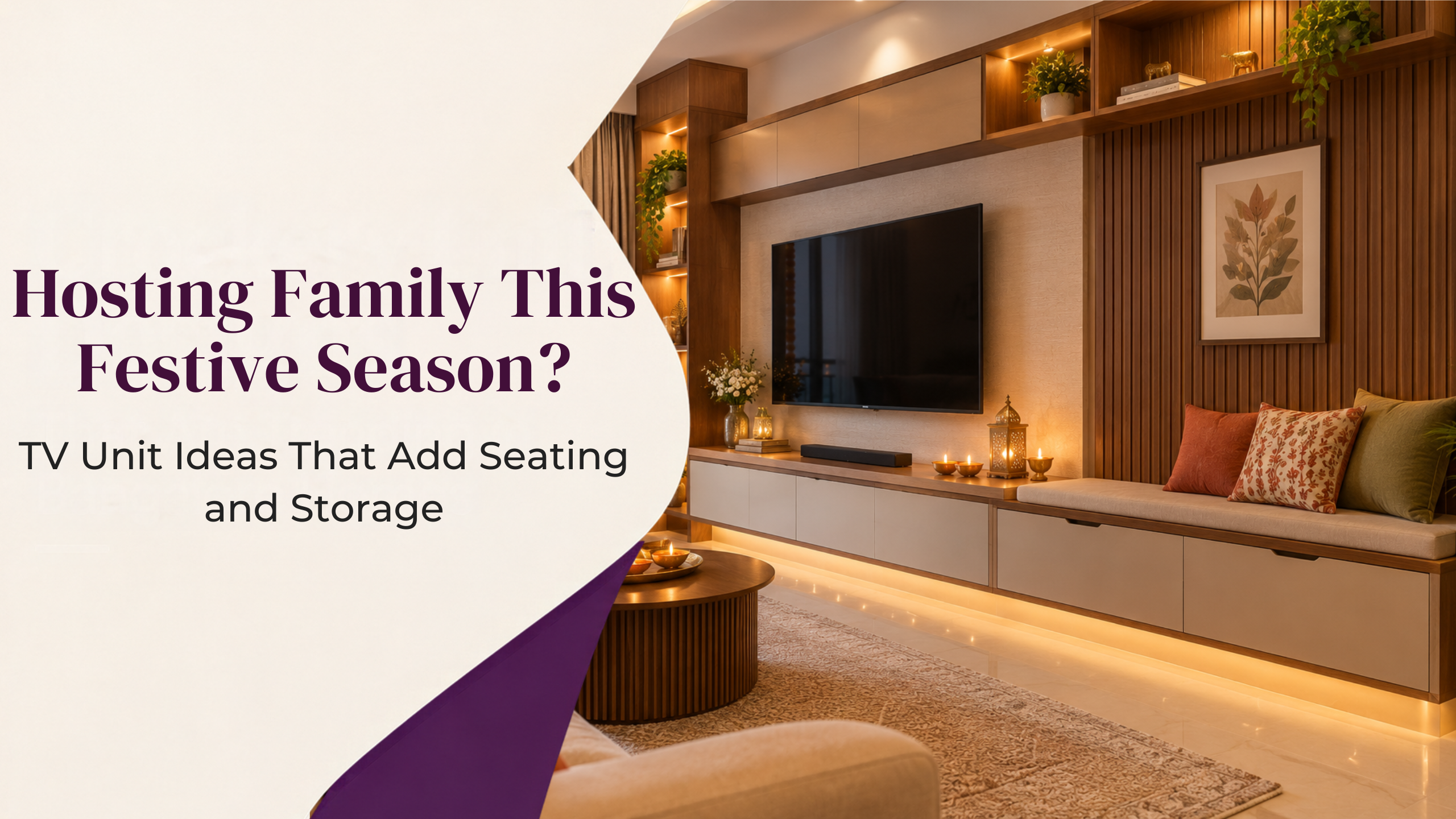 Festive Season TV Unit Design for Living Room: Extra Seating and Hidden Storage