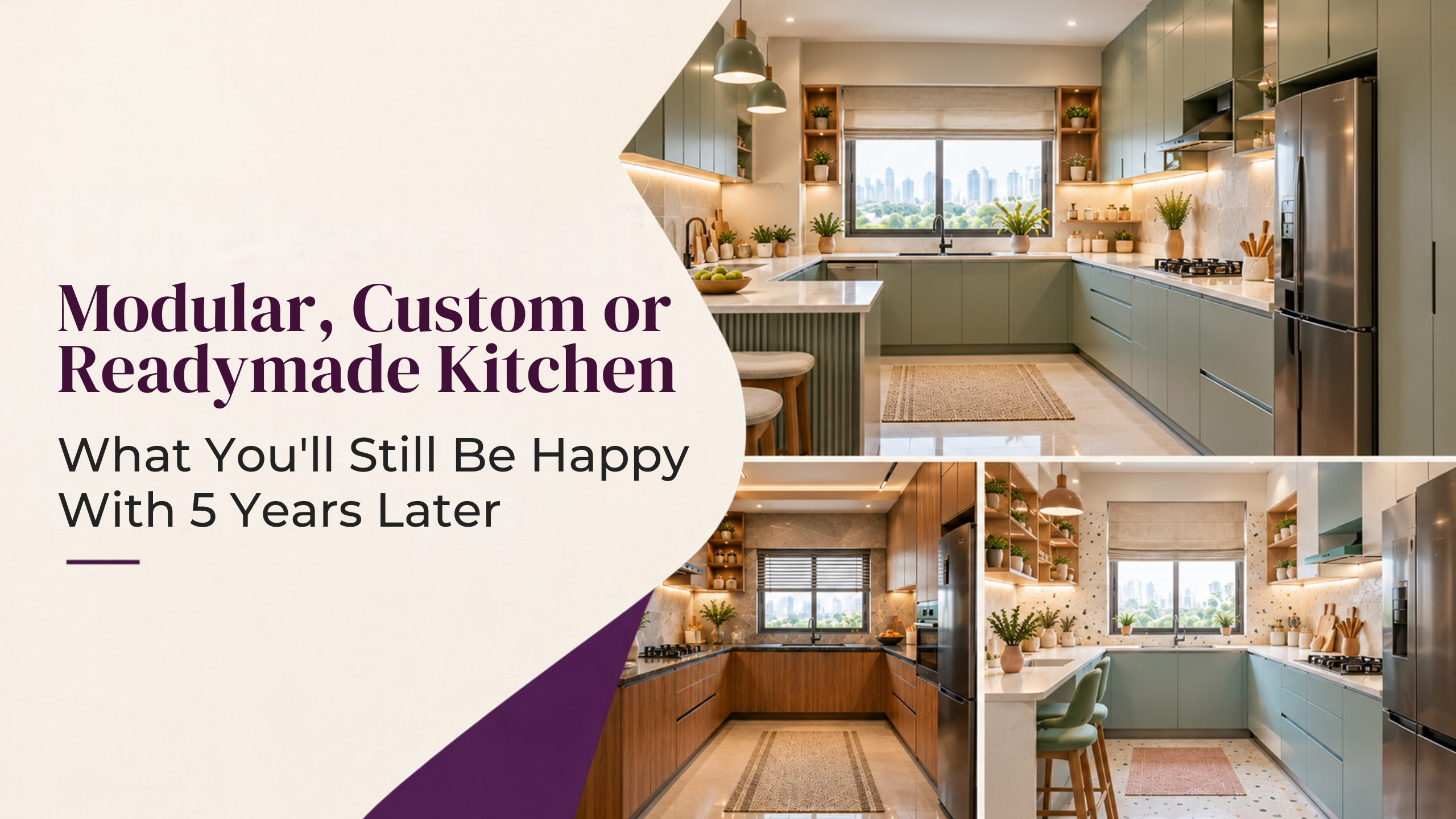 Which Kitchen Is Worth It Modular Custom or Readymade 